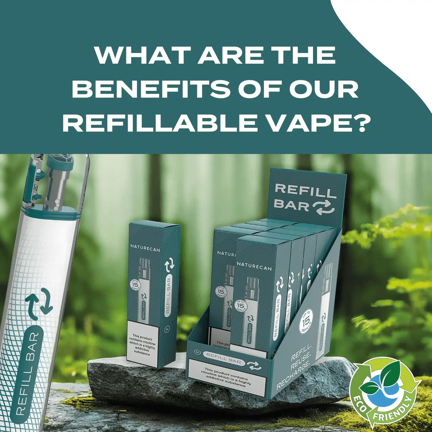 Refillable vape packaging display with "Refill Bar" branding and eco-friendly label on a natural background.