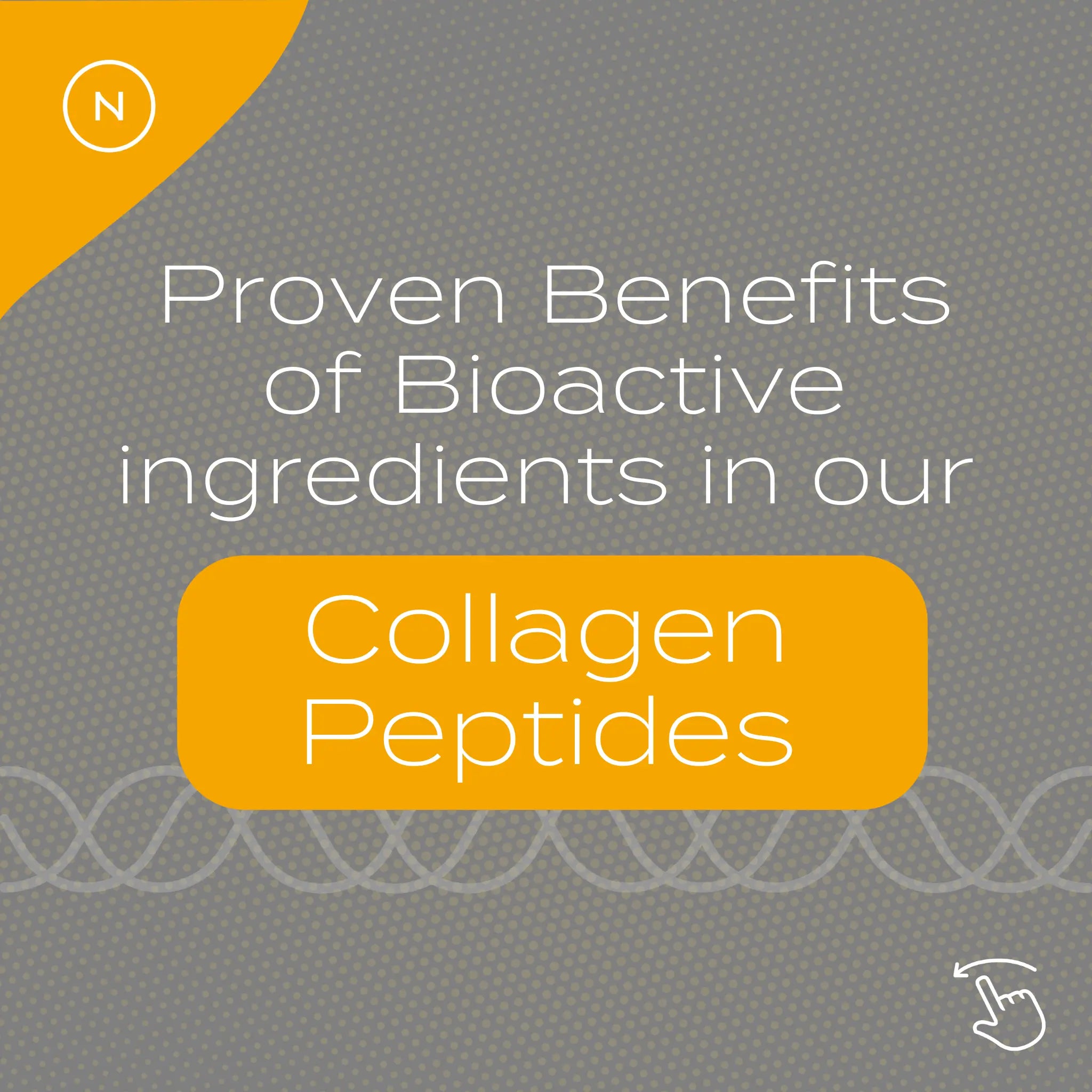Proven benefits of bioactive ingredients in collagen peptides highlighted on a gray and orange design.